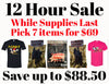 12 hour sale you pick 7 items for $69 save $88.50