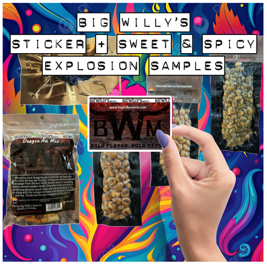 🌶️ Big Willy’s Free Sticker + Sweet & Spicy Explosion Sample Banger Box