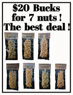 $25 Bucks for 7 Nuts! The Best Deal my Friend